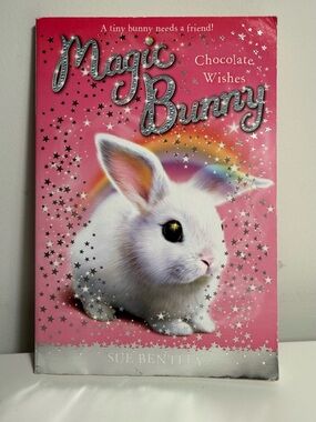 Magic Bunny Book #1: Chocolate Wishes by Sue Bentley - Paperback
